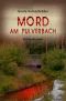[Kommissar Tann 04] • Mord am Pulverbach